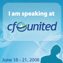 Speaking at CFUNITED 2008