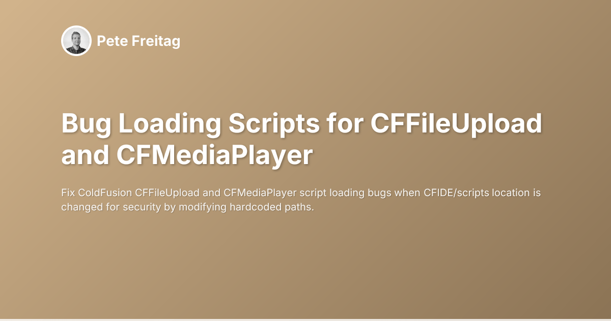 Bug Loading Scripts for CFFileUpload and CFMediaPlayer