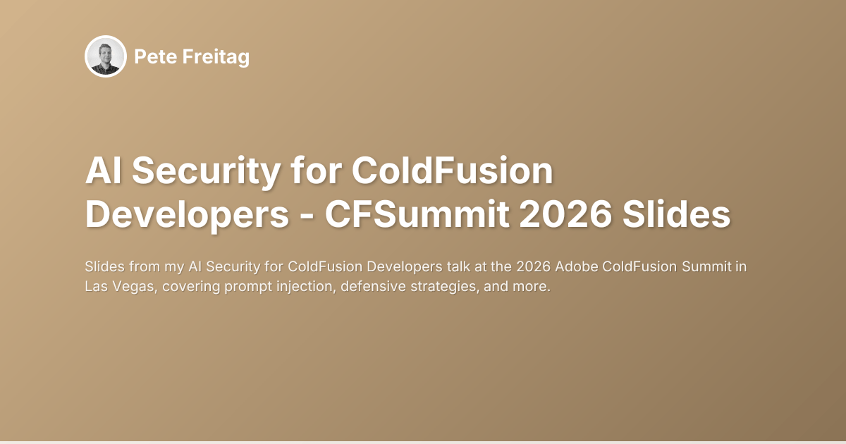ColdFusion开发者的AI安全 - CFSummit 2026幻灯片