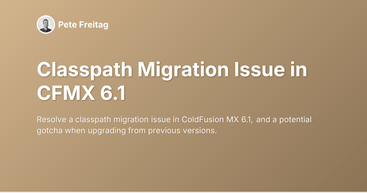 Classpath Migration Issue in CFMX 6.1