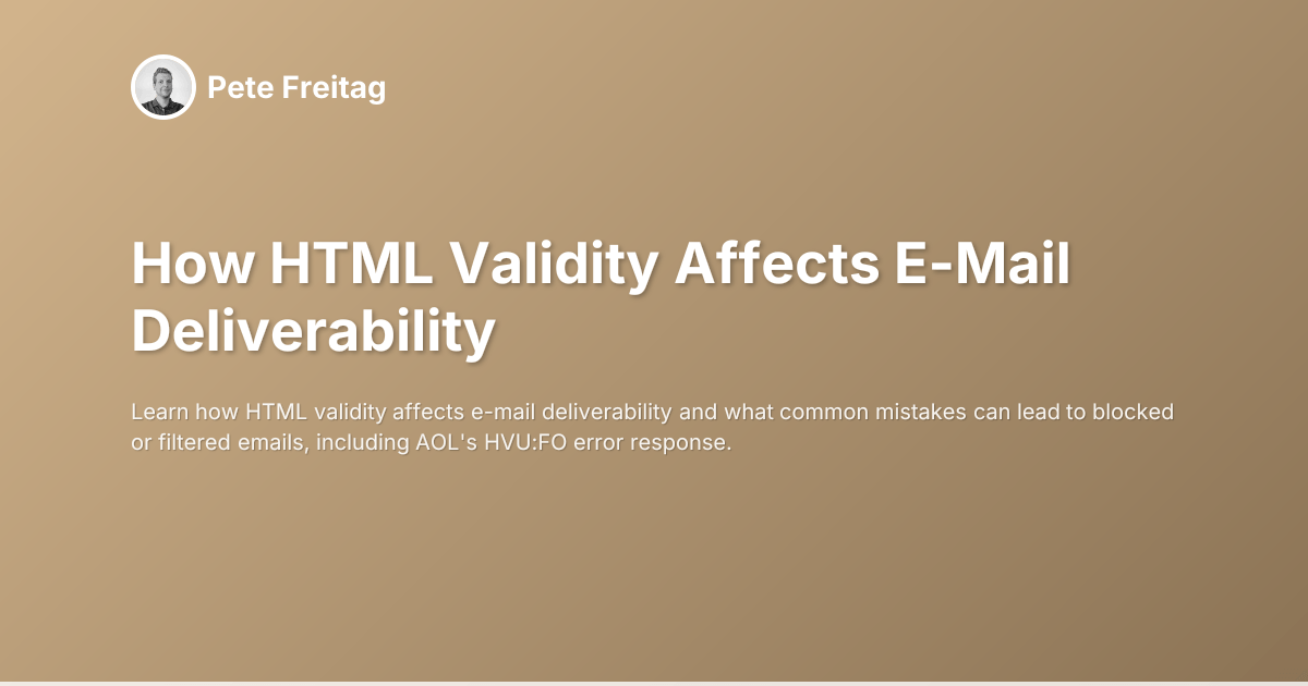 How HTML Validity Affects E-Mail Deliverability