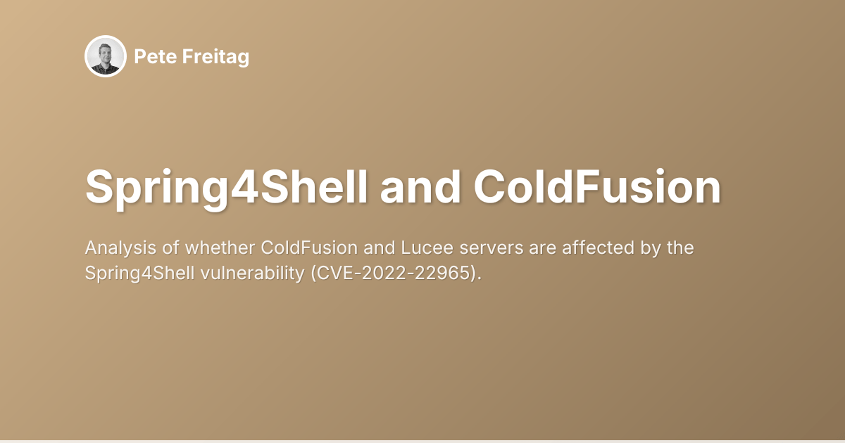 Spring4Shell and ColdFusion