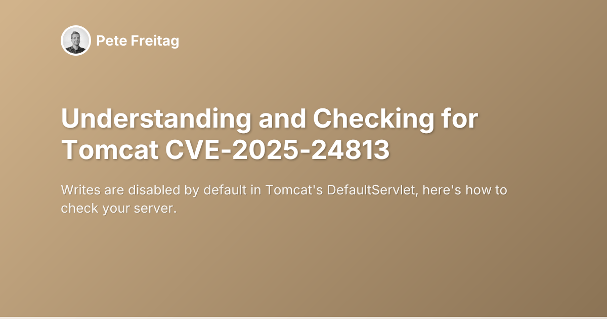 Understanding and checking for tomcat cve 2025 24813