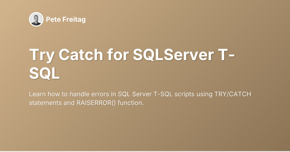 Try Catch for SQLServer T-SQL